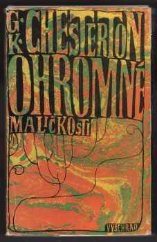 G. K Chesterton: Ohromné maličkosti ; Obrany