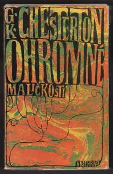 G. K Chesterton: Ohromné maličkosti : Obrany