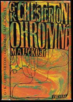 G. K Chesterton: Ohromné maličkosti ; Obrany