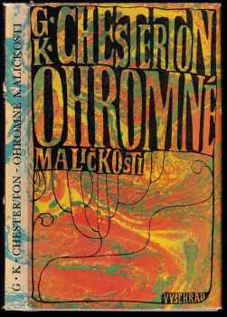 G. K Chesterton: Ohromné maličkosti ; Obrany