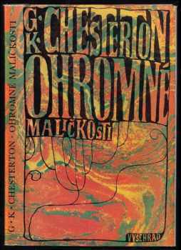 G. K Chesterton: Ohromné maličkosti ; Obrany