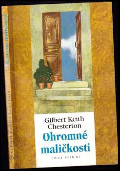 Ohromné maličkosti ; Obrany - Gilbert Keith Chesterton, Gilbert Keith Chesterton (2000, Academia) - ID: 3192567