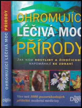 Ohromující léčivá moc přírody