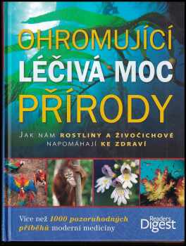 Ohromující léčivá moc přírody