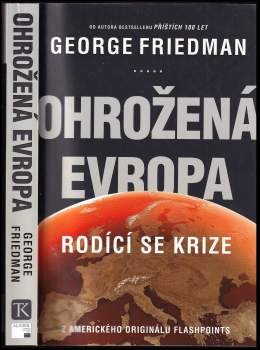 George Friedman: Ohrožená Evropa