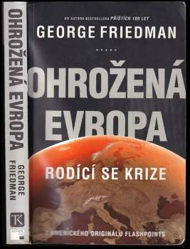 George Friedman: Ohrožená Evropa