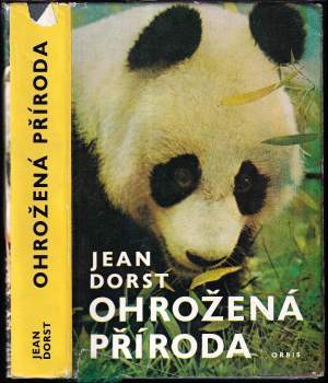 Jean Dorst: Ohrožená příroda