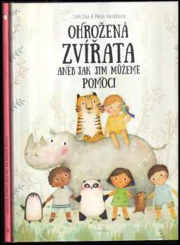 Ohrožená zvířata, aneb, Jak jim můžeme pomoci
