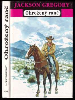 Jackson Gregory: Ohrožený ranč
