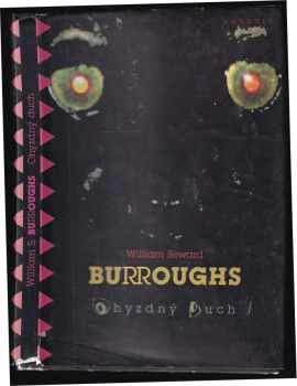 William Seward Burroughs: Ohyzdný duch