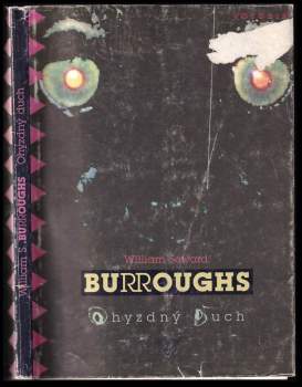 William Seward Burroughs: Ohyzdný duch