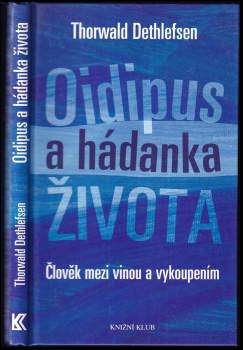 Thorwald Dethlefsen: Oidipus a hádanka života