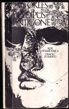 Sofoklés: Oidipus - Antigone