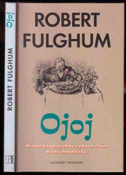 Robert Fulghum: Ojoj