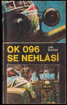 OK 096 se nehlásí - Jiří Marek, Karel Helmich (1979, Naše vojsko) - ID: 821094