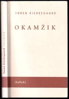 Søren Aabye Kierkegaard: Okamžik