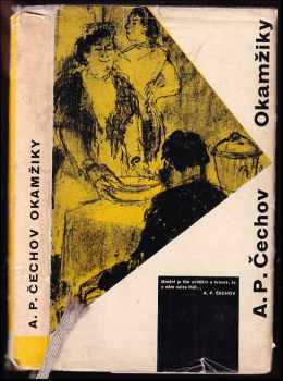 Anton Pavlovič Čechov: Okamžiky