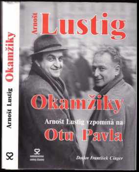 Arnost Lustig: Okamžiky
