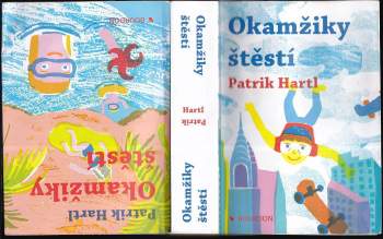 Patrik Hartl: Okamžiky štěstí