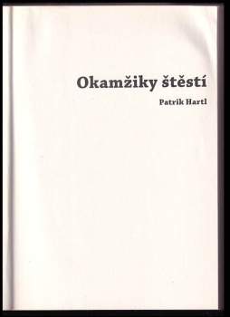Patrik Hartl: Okamžiky štěstí