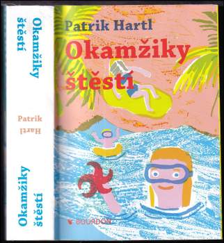 Patrik Hartl: Okamžiky štěstí