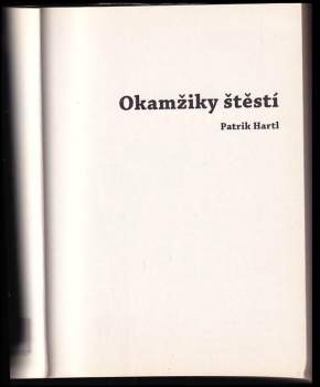 Patrik Hartl: Okamžiky štěstí