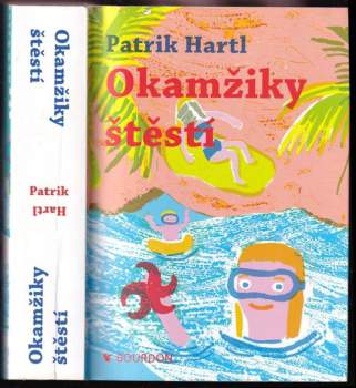 Patrik Hartl: Okamžiky štěstí