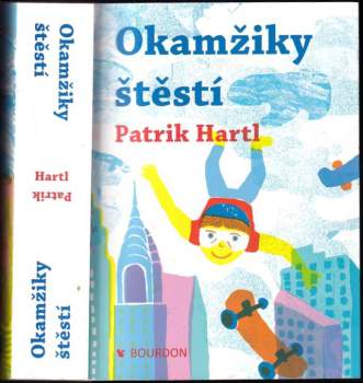 Patrik Hartl: Okamžiky štěstí