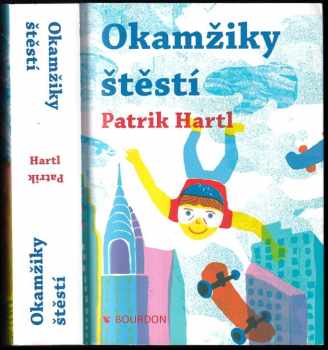 Patrik Hartl: Okamžiky štěstí