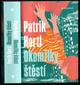Patrik Hartl: Okamžiky štěstí