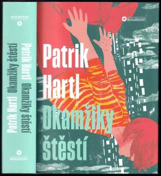 Patrik Hartl: Okamžiky štěstí
