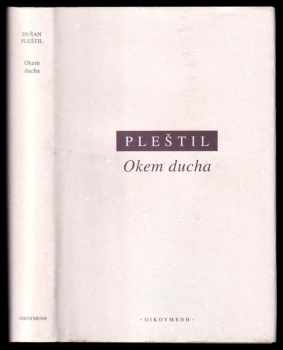 Dušan Pleštil: Okem ducha - živá příroda v přírodovědných spisech Johanna Wolfganga Goetheho