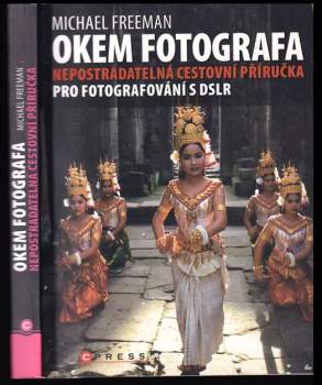 Michael Freeman: Okem fotografa