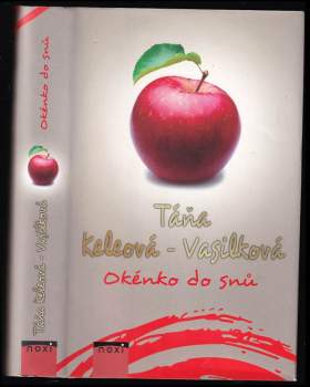 Táňa Keleová-Vasilková: Okénko do snů