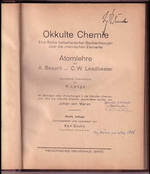 Annie Besant: Okkulte Chemie - Eine Reihe hellsichtiger Beobachtungen über die chemischen Elemente - Atomlehre von Annie Besant und C. W. Leadbeater - Autorisierte Übersetzung von R. Lange - Mit Beiträgen über "Forschungen in der okkulten Chemie" u. "Wie die okkulte Chemie geschrieben wurde" von Johan van Manen