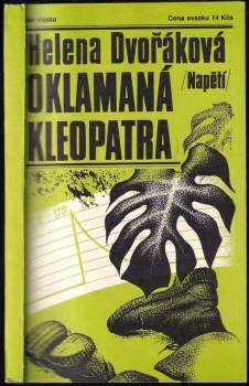 Helena Dvořáková: Oklamaná Kleopatra
