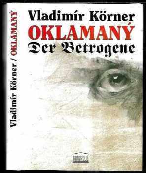 Vladimír Körner: Oklamaný