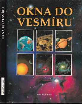 Okna do vesmíru (1994, Artia Pegas Press) - ID: 641400