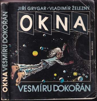 Jiří Grygar: Okna vesmíru dokořán