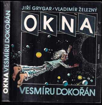 Jiří Grygar: Okna vesmíru dokořán