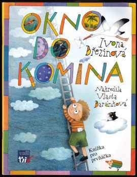 Ivona Březinová: Okno do komína