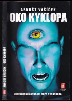 Arnošt Vašíček: Oko kyklopa