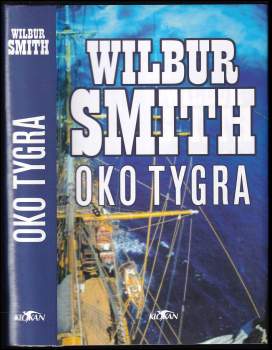 Wilbur A Smith: Oko tygra