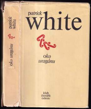 Patrick White: Oko uragánu