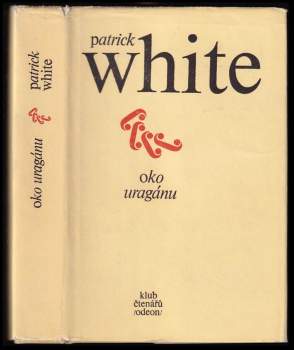 Patrick White: Oko uragánu