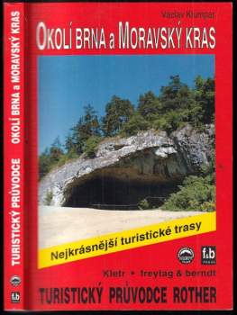 Okolí Brna a Moravský kras : 51 nejkrásnějších turistických tras okolím Brna