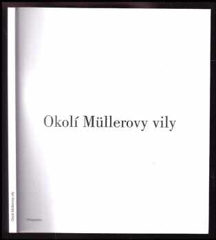 Okolí Müllerovy vily