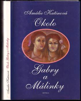 Okolo Gabry a Málinky
