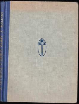 Amálie Kutinová: Okolo Gabry a Málinky