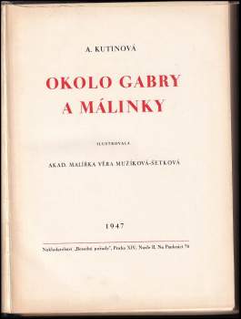 Amálie Kutinová: Okolo Gabry a Málinky